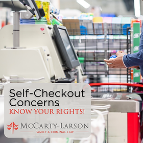 McCarty Larson_Self-Checkout_Legal Support